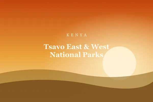 Tsavo East & West National Parks