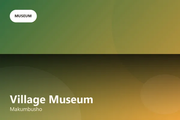 Village Museum (Makumbusho)